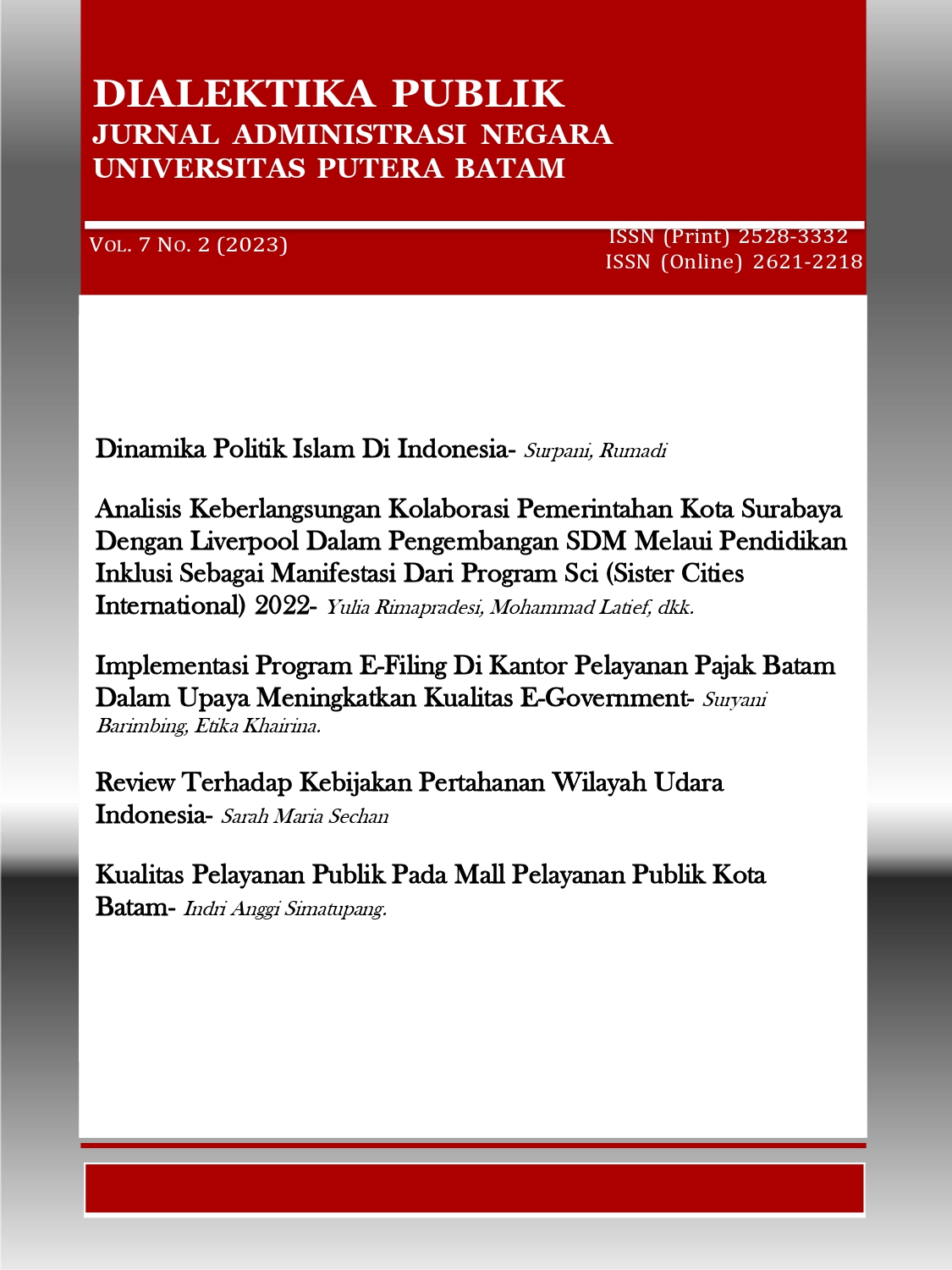 					View Vol. 7 No. 2 (2023): Dialektika Publik : Pelayanan Publik Dan Kebijakan Publik
				